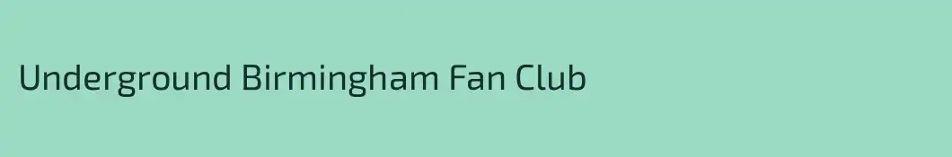 Underground Birmingham Fan Club